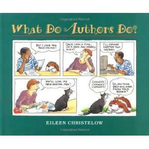  What Do Authors Do? [Hardcover] Eileen Christelow Books