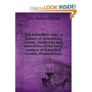  of Schuylkill County, Pennsylvania Ella Zerbey Elliott Books