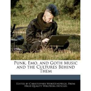  Punk, Emo, and Goth Music and the Cultures Behind Them 
