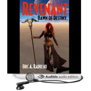   Book One Dawn of Destiny (Audible Audio Edition) Eric A. Radulski
