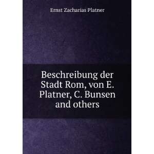   von E. Platner, C. Bunsen and others. Ernst Zacharias Platner Books