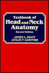 Textbook of Head and Neck Anatomy, (068303975X), James L. Hiatt 