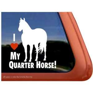  I Love My Quarter Horse Trailer Vinyl Window Decal Sticker 