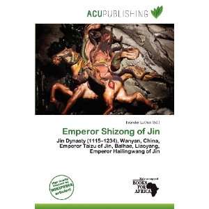    Emperor Shizong of Jin (9786200900968) Evander Luther Books
