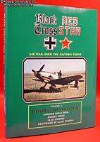 BLACK CROSS RED STAR BOOK Vol3 Soviet WW2 Pilots vs Luftwaffe 