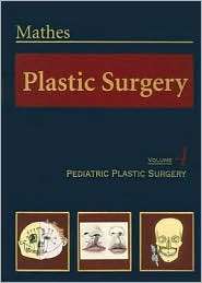 Plastic Surgery Volume 4, (0721688152), Stephen J. Mathes, Textbooks 