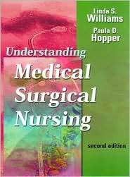 Understanding Medical Surgical Nursing, (0803610378), Linda S 