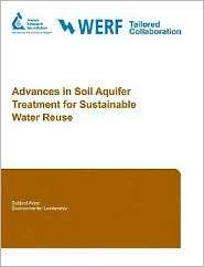 Advances in Soil Aquifer Treatment Research for Sustainable Water 