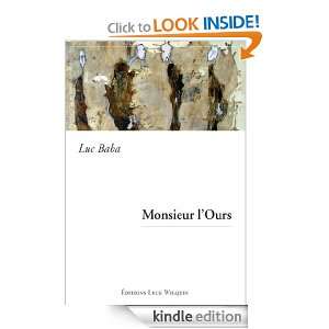 Monsieur lOurs (French Edition) Luc Baba  Kindle Store