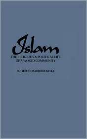 Islam The Religious and Political Life of a World Community 