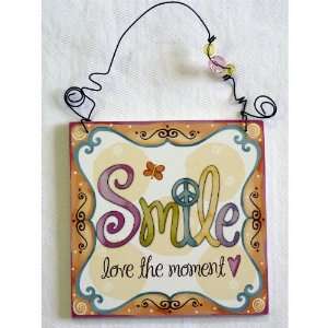 Smile Love the Moment Wood Sign