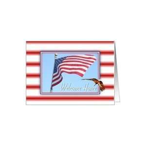 Welcome Home From The Service American Flag Bald Eagle Patriotic Card