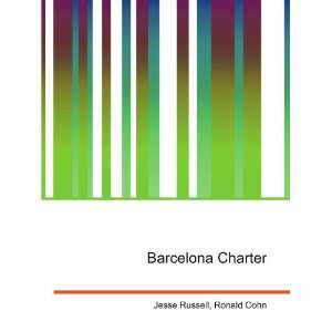 Barcelona Charter Ronald Cohn Jesse Russell  Books