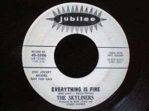 SKYLINERS~EVERYTHING IS FINE~PROMO~NORTHERN SOUL 45  