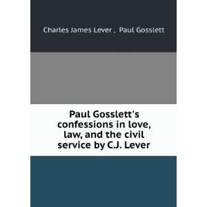  Paul Gossletts confessions in love, law, and the civil 