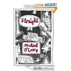 Straight   A novel in the Irish Maori tradition Michael OLeary 