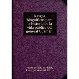   Rafael HernÃ¡ndez GutiÃ©rrez Fausto Teodoro de Aldrey: Books