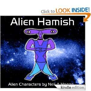 Alien Hamish (Alien Characters Series 1) Neil A Hogan  