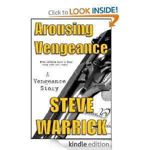 Arousing Vengeance (A Vengeance Story): Steve Warrick:  