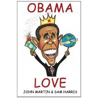 Obama Love 101 Warning Signs You Idolize Barack Hussein Obama by John 
