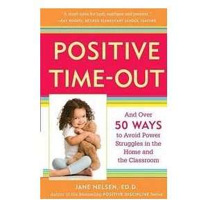  Positive Time Out Publisher Prima Publishing Jane Nelsen Books