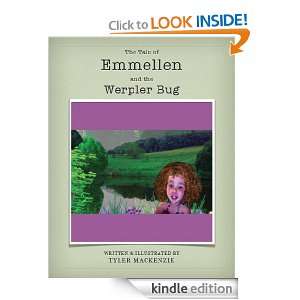 Emmellen and the Werpler Bug Tyler Mackenzie  Kindle 