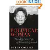 Political Woman The Big Little Life of Jeane Kirkpatrick by Peter 