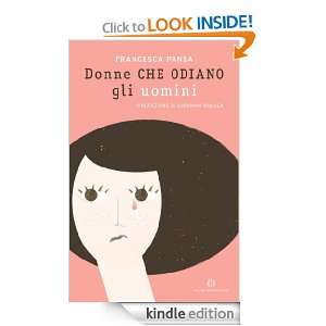 Donne che odiano gli uomini (Oscar varia) (Italian Edition): Francesca 