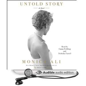  Untold Story: A Novel (Audible Audio Edition): Monica Ali 
