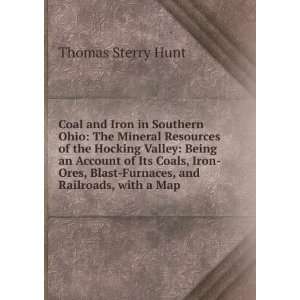 Coal and Iron in Southern Ohio The Mineral Resources of the Hocking 