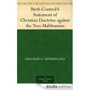 Birth ControlA Statement of Christian Doctrine against the Neo 