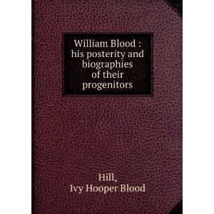   and biographies of their progenitors. Ivy Hooper Blood Hill Books