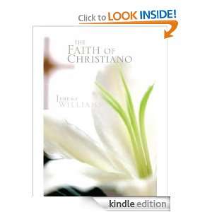 The Faith of Christiano Jeremy Williams  Kindle Store
