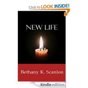 Bible Study New Life Bethany K. Scanlon  Kindle Store