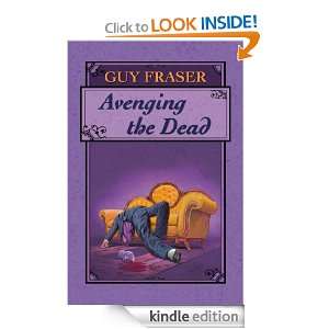 Avenging the Dead Guy Fraser  Kindle Store
