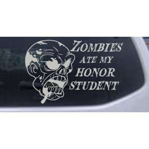 Zombies Ate my Honor Student Funny Car Window Wall Laptop 