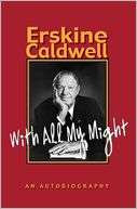 With All My Might An Erskine Caldwell