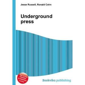  Underground press Ronald Cohn Jesse Russell Books