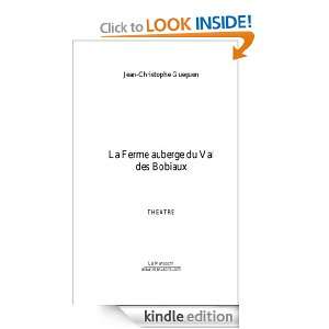 La Ferme auberge du Val des Bobiaux (French Edition) Jean christophe 