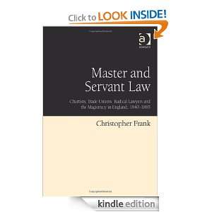 Master and Servant Law Christopher Frank  Kindle Store