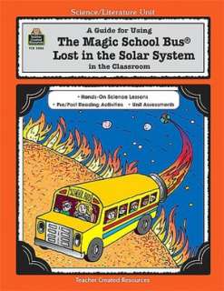 Guide for Using The Magic School Bus Lost in the Solar System in the 