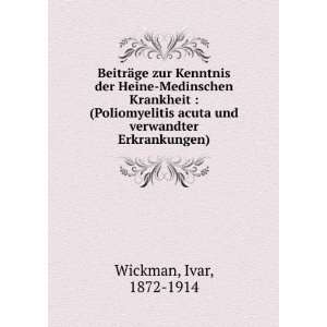   acuta und verwandter Erkrankungen) Ivar, 1872 1914 Wickman Books