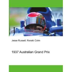 1937 Australian Grand Prix: Ronald Cohn Jesse Russell 