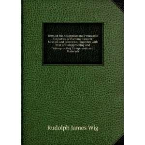   and Waterproofing Compounds and Materials Rudolph James Wig Books