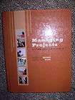 Managing Projects: A Team Based Approach by Karen Brown & Nancy Lea 