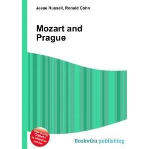  Mozart and Prague Ronald Cohn Jesse Russell Books