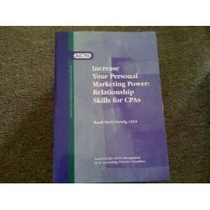   Power Relationship Skills for CPAs. Randi Marie Freidig Books