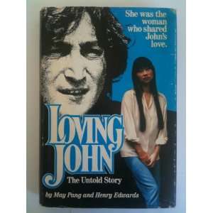  Loving John May Pang, Henry Edwards Books