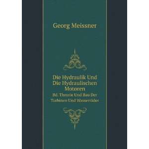   Theorie Und Bau Der Turbinen Und WasserrÃ¤der: Georg Meissner: Books