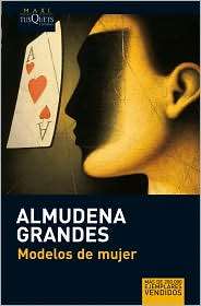 Modelos de mujer, (8483835290), Almudena Grandes, Textbooks   Barnes 